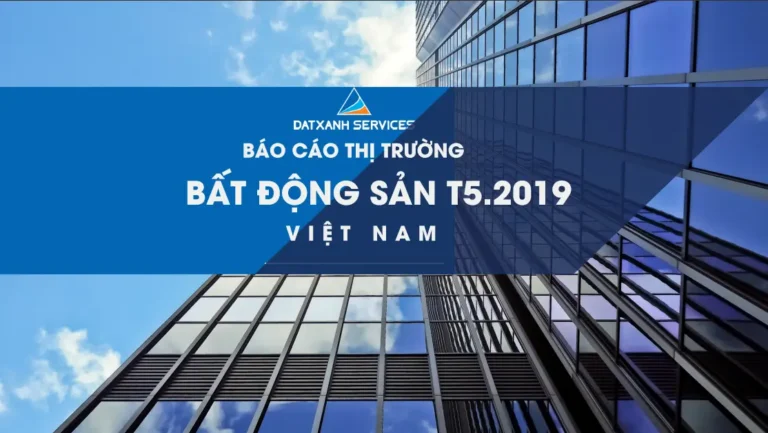 Thị trường bất động sản 05.2019