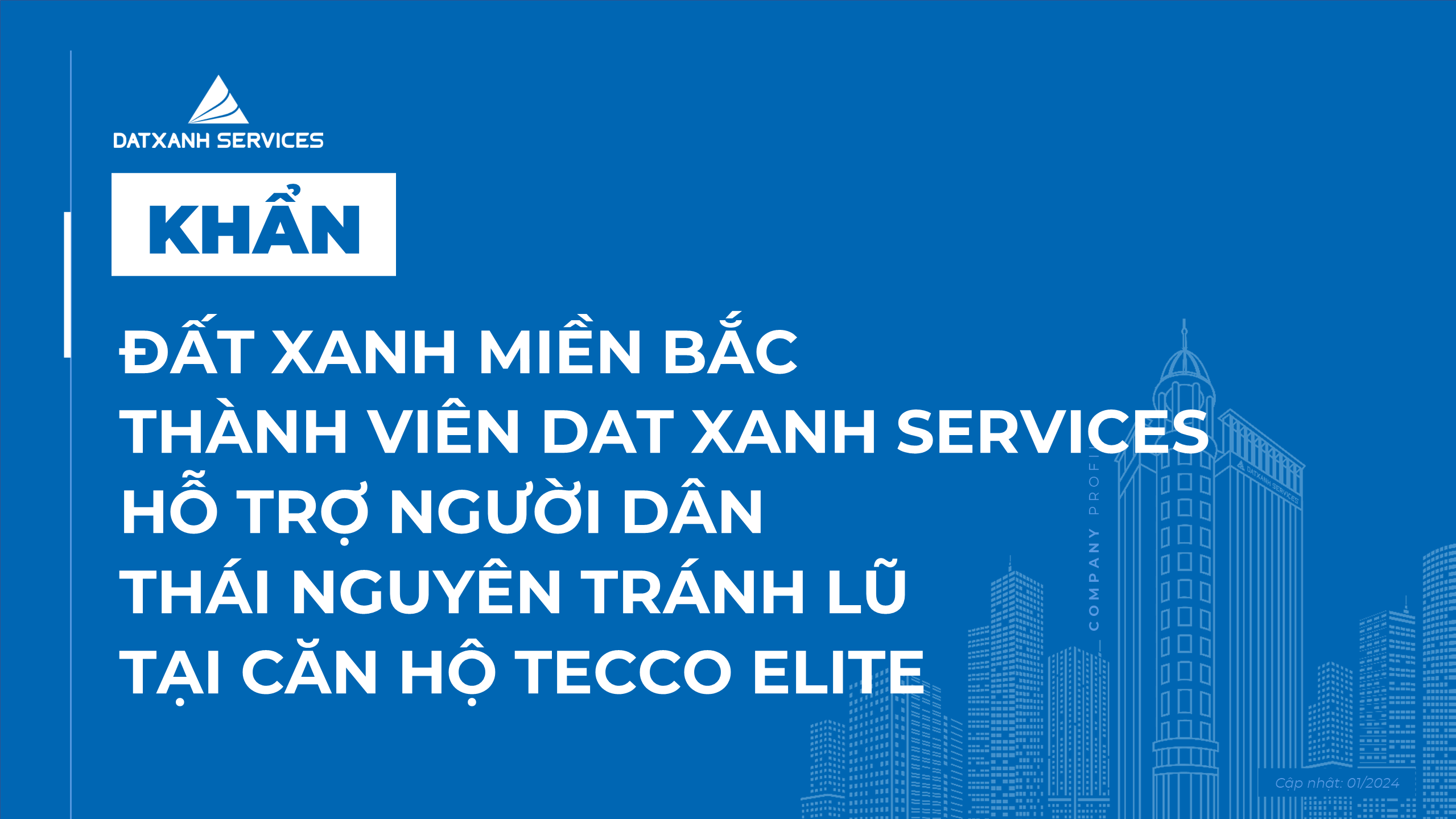 ĐẤT XANH MIỀN BẮC - THÀNH VIÊN DAT XANH SERVICES SẴN SÀNG HỖ TRỢ NGƯỜI DÂN THÁI NGUYÊN TRÁNH LŨ TẠI CĂN HỘ CAO TẦNG TECCO ELITE