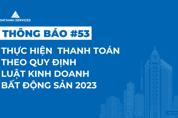 Thông báo v/v: Thực hiện thanh toán theo quy định Luật kinh doanh bất động sản 2023