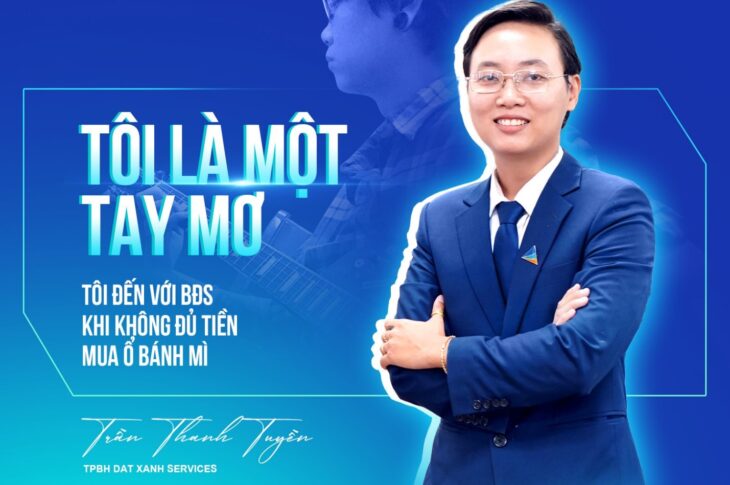 Trần Thanh Tuyền: “Tay mơ” đến với BĐS khi không đủ tiền mua ổ bánh mì