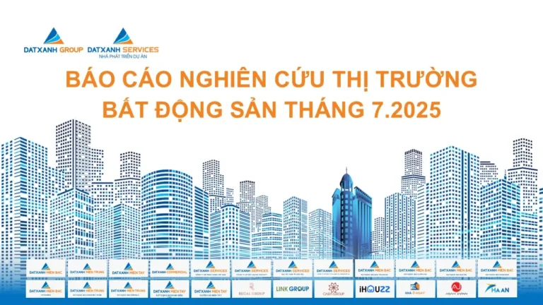 BÁO CÁO NGHIÊN CỨU THỊ TRƯỜNG THÁNG 7.2025