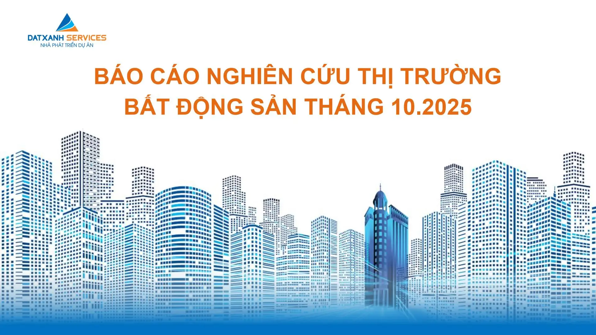 BÁO CÁO NGHIÊN CỨU THỊ TRƯỜNG T10.2025