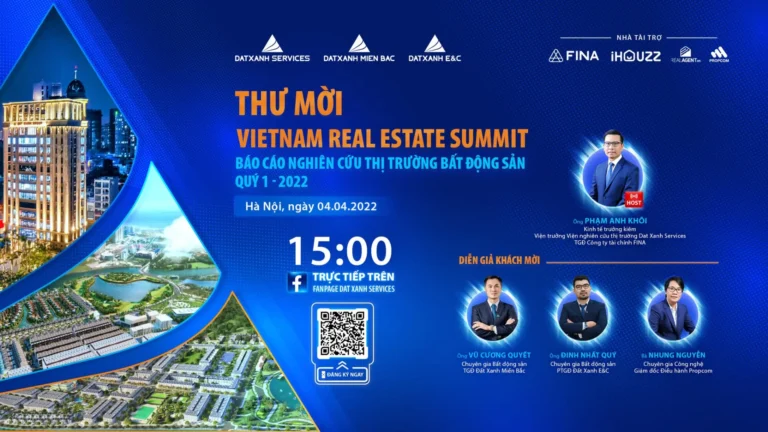 Sự kiện Vietnam Real Estate Summit: Báo cáo nghiên cứu Thị trường Bất động sản Quý 1 – 2022